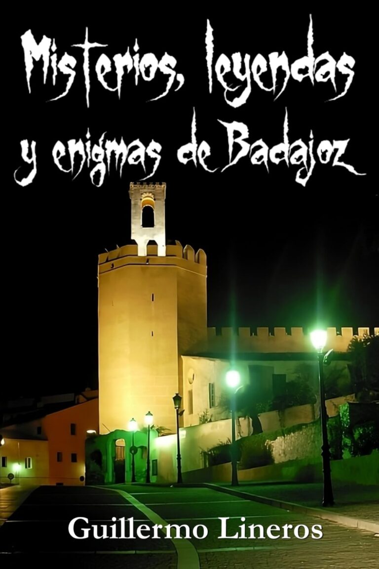 Misterios, leyendas y enigmas de Badajoz
